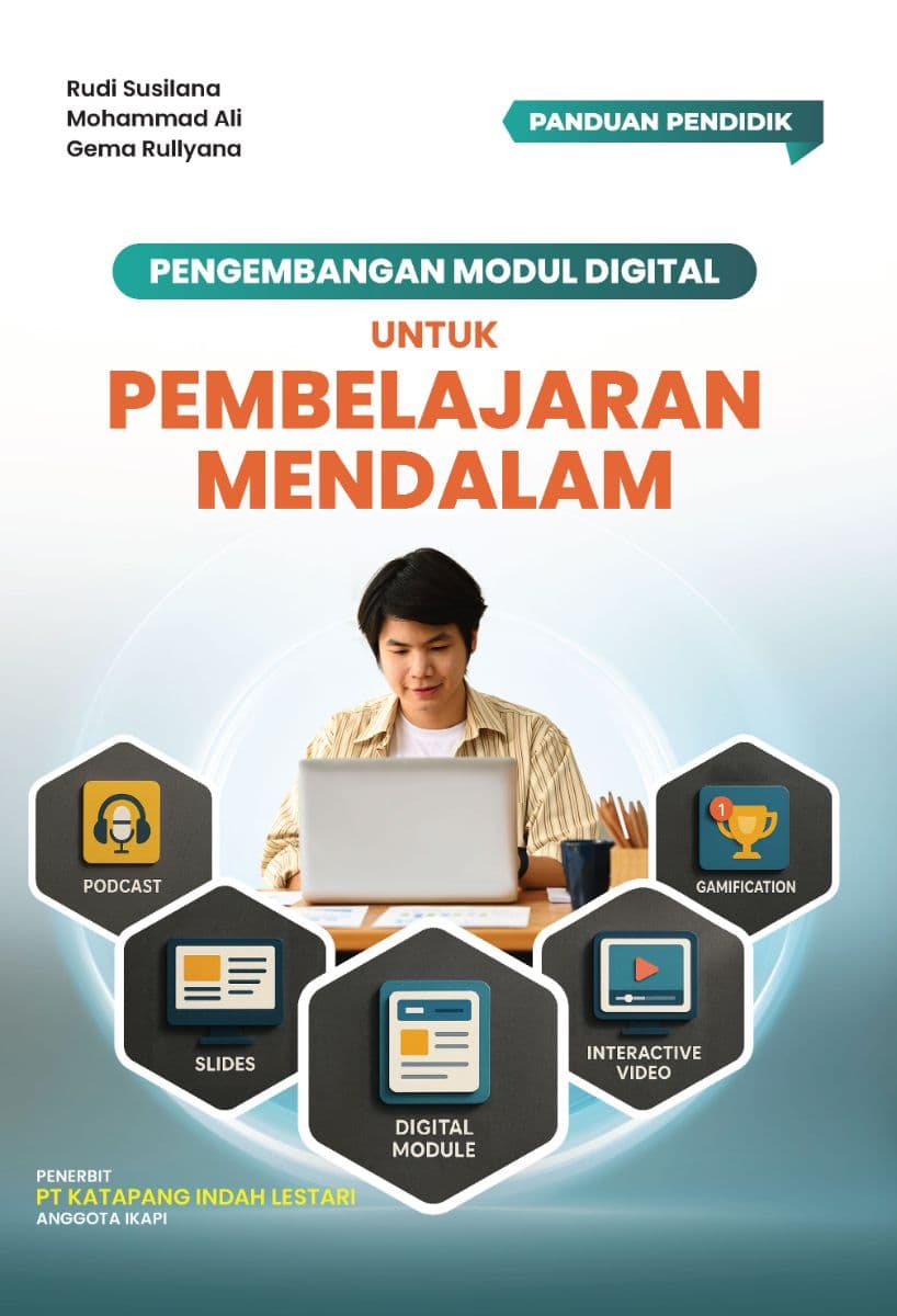 Panduan Pendidik:
Pengembangan Modul Digital untuk Pembelajaran Mendalam