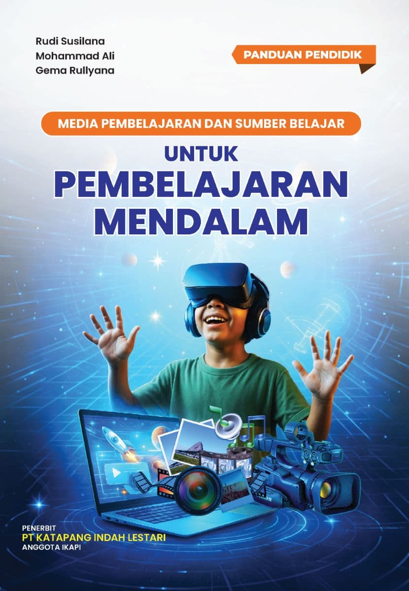 Panduan Pendidik:
Media Pembelajaran dan Sumber Belajar untuk Pembelajaran Mendalam