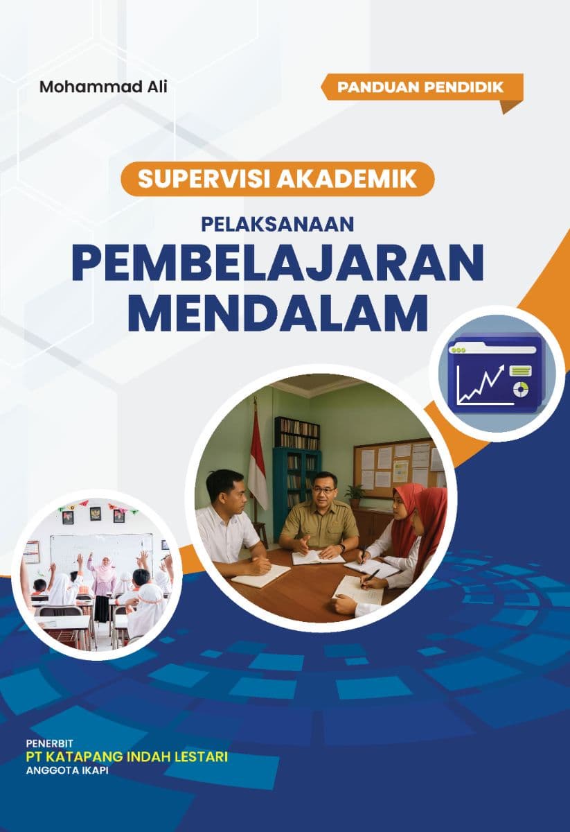 Panduan Pendidik:
Supervisi Akademik Pelaksanaan Pembelajaran Mendalam