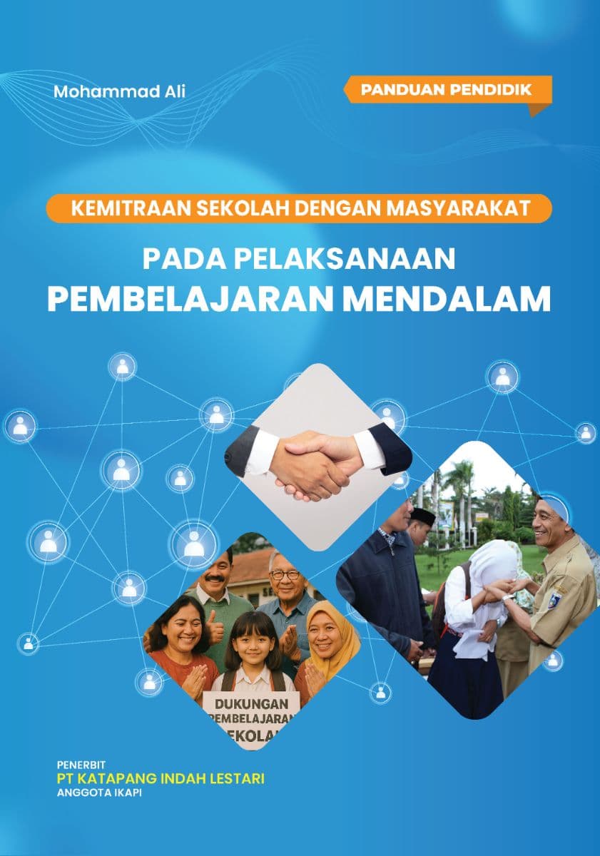 Panduan Pendidik:
Kemitraan Sekolah dengan Masyarakat pada Pelaksanaan Pembelajaran Mendalam