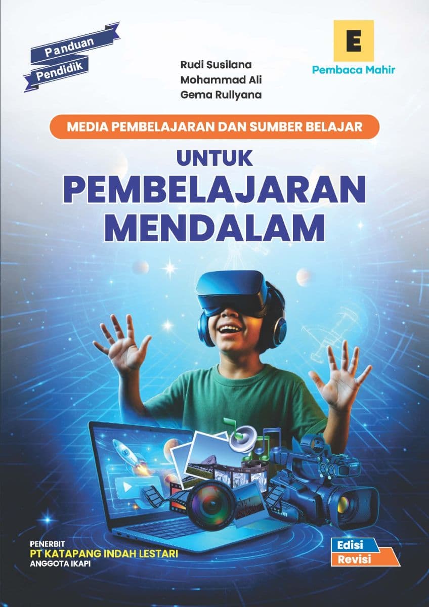 Panduan Pendidik: Media Pembelajaran dan Sumber Belajar untuk Pembelajaran Mendalam (Edisi Revisi)